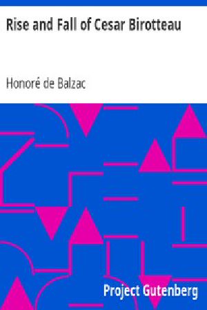 [Gutenberg 1942] • Rise and Fall of Cesar Birotteau